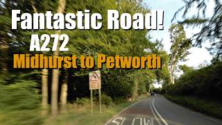 Experience the THRILLING A272 Drive from Midhurst to Petworth [upl. by Nosak]