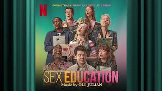 Sex Education Season 4 OST  Music By Oli Julian  Soundtrack from the Netflix Series [upl. by Butterworth]