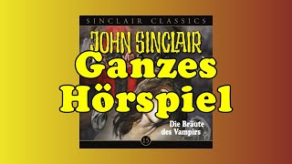 Die Bräute des Vampirs  John Sinclair Classics 15  Ganzes Hörspiel [upl. by Damal932]