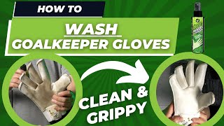 How to WASH your Goalkeeper Gloves [upl. by Nilre]