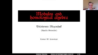 Modules and homological algebra Lecture 20 homotopy by Walter Mazorchuk [upl. by Amak]