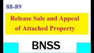 Clause 8889 BNSS Release Sale and Appeal of Attached Property [upl. by Maxia]