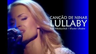 LULLABY  Aida Nikolaychuk  XFACTOR Ukraine  TraduçãoLegendasPTBR [upl. by Llemrej179]