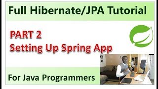 Part 2  Setting Up Spring Application [upl. by Derina163]