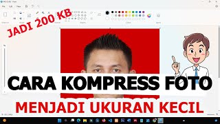 Cara Kompres foto 200 Kb  Perkecil ukuran foto online [upl. by Sundstrom]