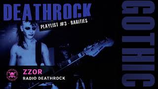 PLAYLIST VOL 3  5 DEATHROCK SONGS  RARITIES ZZOR RADIO DEATHROCK [upl. by Cerracchio]