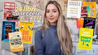 24 LIBRI da LEGGERE ASSOLUTAMENTE tbr 2024 📚 📖 ❤️ [upl. by Ennaxor]