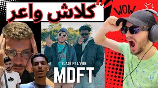 BLADE  MDFT FT L’VIBE CLASH RAP ALGERIA 😮🔥 [upl. by Ahsikram]