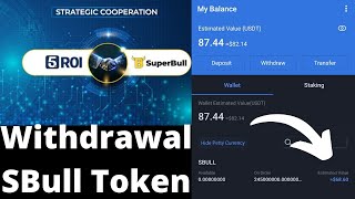 How to withdraw SBull token  How to withdraw Super bull token 5Roi [upl. by Maryn]