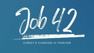 Christs kingdom is forever  Job 42  4th August 2024 [upl. by Zoarah]