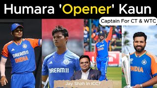 Jay Shah Declares Rohit Sharma as Captain for CT amp WTC  Opener in T20 Abhishek Jaiswal or Gill [upl. by Noled]