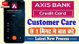 axis bank credit card customer care number  Axis Bank Credit Card Customer Care Se Baat Kaise Kare [upl. by Oirromed]