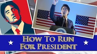 How To Run For President [upl. by Nnael]