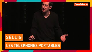 Sellig  Vivre sans les téléphones portables  quotÉpisodesquot  Comédie [upl. by Dame]