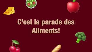 La Parade des Aliments Chanson pour enfants [upl. by Noved433]