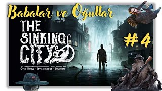 The Sinking City  Bölüm 4  Babalar ve Oğullar  2024 sinkingcity thesinkingcity [upl. by Ilegna]