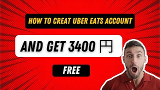 How to creat uber eats accound and get 3400 yen for free [upl. by Aninahs]