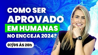 Como ser aprovado em Humanas no ENCCEJA 2024  Semana de Conteúdos Termine [upl. by Phi]