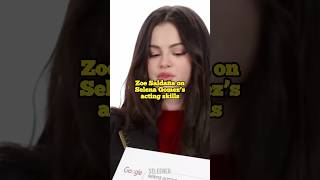 Zoe Saldaña said this about Selena Gomez’s acting [upl. by Ecyar]