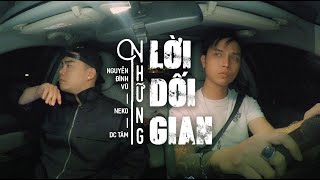 OFFICIAL MV Những Lời Dối Gian Remake  Neko Ft Nguyễn Đình Vũ DC Tâm [upl. by Nwaf]