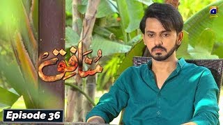 Munafiq  Episode 36  16th Mar 2020  HAR PAL GEO [upl. by Deys]