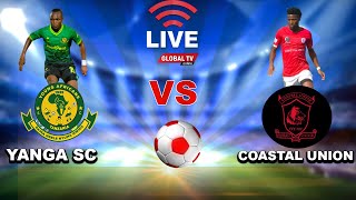 🔴LIVE YANGA SC vs COASTAL UNION  3  0   LIGI KUU TANZANIA BARA UWANJA WA MKAPA [upl. by Wurst630]