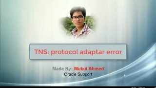 TNS protocol adapter error [upl. by Waters567]