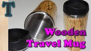 Woodturning Projects  Make a Wooden Travel Mug [upl. by Karlis]