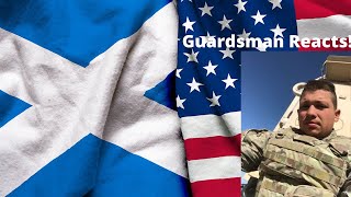 American Guardsman Reacts What do Scottish people think of America [upl. by Imis]