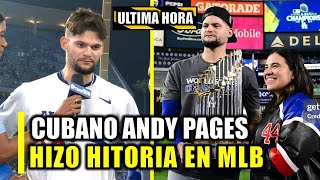 CUBANO ANDY PAGES BRILLA AL CORONARSE CAMPEON DE SERIE MUNDIAL ¡MIRA LO QUE DIJO [upl. by Ecnaralc]