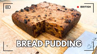 Traditional British Bread Pudding Recipe  British Classic [upl. by Barabbas]