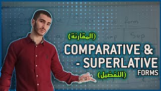 Comparative Superlative  المقارنة و التفضيل  تعلم اللغة الانجليزية مع الاستاذ ناصري [upl. by Ifok580]