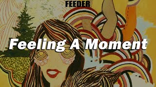 Feeder  Feeling a Moment Subtitulada en Español [upl. by Coney]