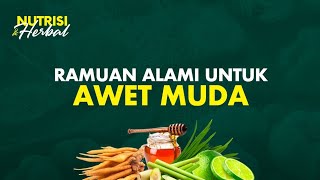 Cegah Kerutan Ini Cara Membuat Minuman Alami Untuk Awet Muda  Nutrisi amp Herbal 8 [upl. by Arikehs]