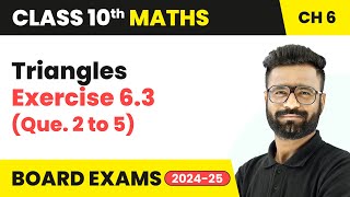 Triangles  Exercise 63 Que 2 to 5  Class 10 Maths Chapter 6  CBSE 202425 [upl. by Delcina]