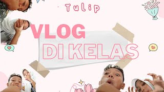 VLOG DI KELAS  part 1 𝜗𝜚˚⋆ [upl. by Nord]