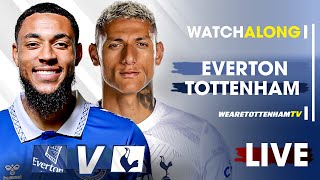 Everton Vs Tottenham • Premier League LIVE WATCH ALONG [upl. by Jelene992]