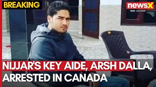 Nijjars Key Aide Arsh Dalla Arrested in Canada  Will Canada Extradite Arsh Dalla  NewsX [upl. by Hercule]