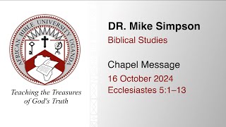 ABU Chapel 2024–10–16 Ecclesiastes 51–13 [upl. by Mahseh]