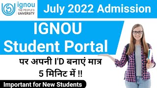 How to Create IGNOU Student Account July 2022  IGNOU Student Portal  July 2022 Session Admission [upl. by Odlaw]