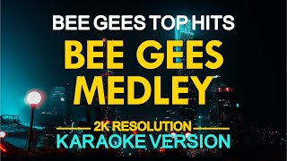 Bee Gees Medley Karaoke  Bee Gees [upl. by Hovey]