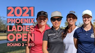 2021 Phoenix Ladies Open • R2 • B10 • Ohn Scoggins • Holyn Handley • Jen Allen • Jill Norwick [upl. by Ilrebmik]