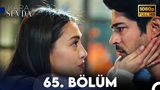 Kara Sevda 68 Bölüm FULL HD [upl. by Eentrok]