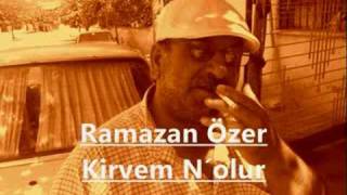 Ramazan Özer  Kirvem N´olur [upl. by Norbel]