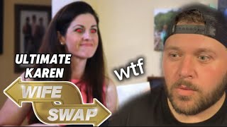 The ULTIMATE Karen Meets Wife Swap S1 E1 Benner amp McMicheal [upl. by Nerissa]