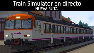 Train Simulator en DIRECTO  RENFE 592 estrenando nueva ruta española quotCorredor De La Sierraquot [upl. by Jaquiss]