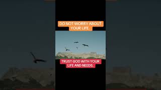 Do not Worry About Tomorrow Trust God with Your life and Needs [upl. by Lesli]