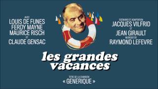 quotLes Grandes Vacancesquot OST  Générique  Raymond Lefèvre  HQVersion [upl. by Ellinger573]