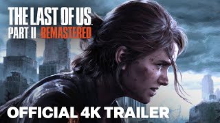 The Last of Us Part II Remastered  Announce Trailer  PS5 Games [upl. by Fredric]