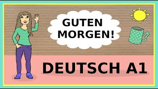 Deutschkurs A1 Guten Morgen wie geht es Ihnen Learning German  basic beginners lesson  Anfänger [upl. by Mariellen]